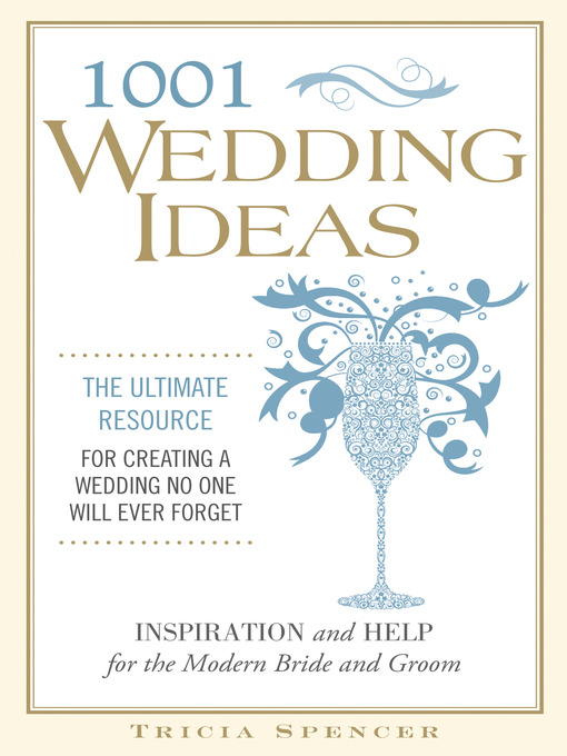 Title details for 1001 Wedding Ideas by Tricia Spencer - Available